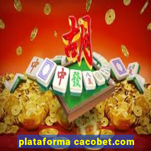 plataforma cacobet.com